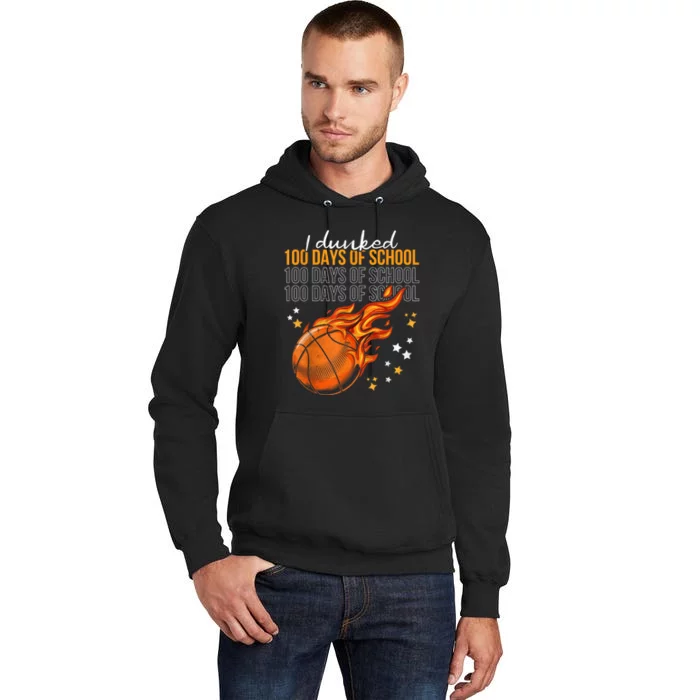 I Dunked 100 Days Of School Basketball 100th Day Of School Tall Hoodie