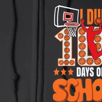 I Dunked 100 Days Of School Basketball 100th Day Full Zip Hoodie