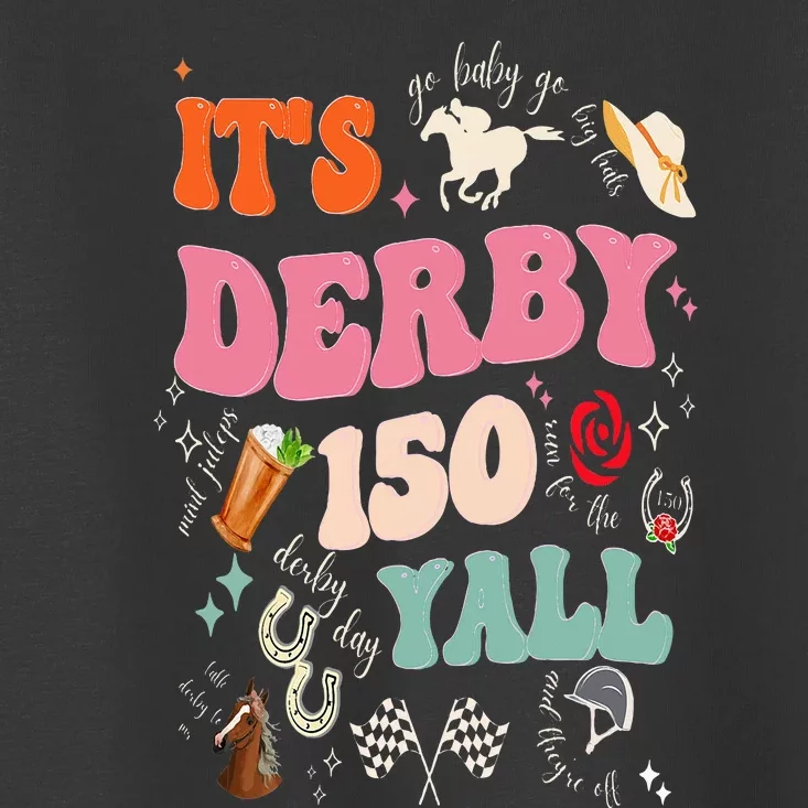 ItS Derby 150 Yall 150th Horse Racing Ky Derby Day Groovy Toddler T-Shirt