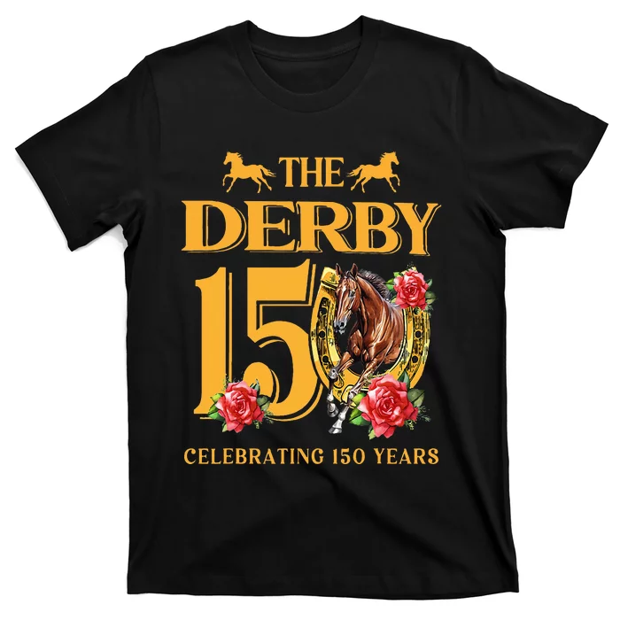 ItS Derby 150 Yall 150th Horse Racing Talk Derby To Me T-Shirt