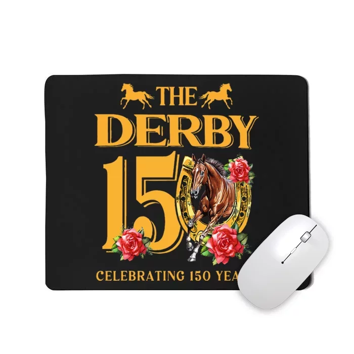 ItS Derby 150 Yall 150th Horse Racing Talk Derby To Me Mousepad