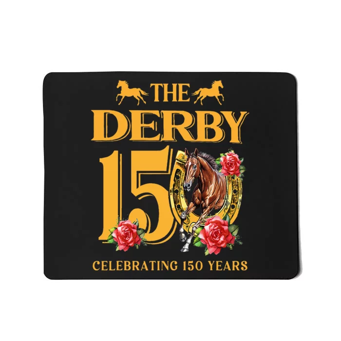 ItS Derby 150 Yall 150th Horse Racing Talk Derby To Me Mousepad