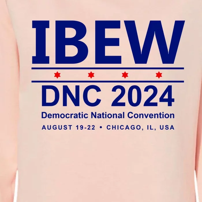 Ibew Dnc 2024 Democratic National Convention Womens California Wash Sweatshirt