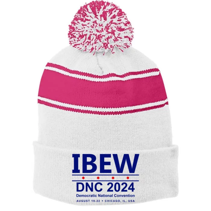 Ibew Dnc 2024 Democratic National Convention Stripe Pom Pom Beanie