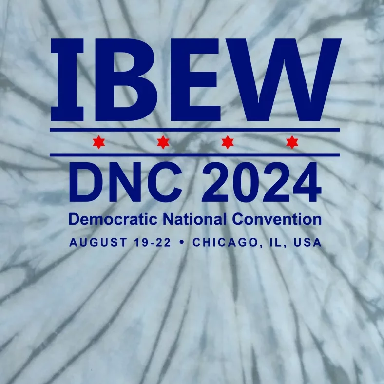 Ibew Dnc 2024 Democratic National Convention Tie-Dye T-Shirt