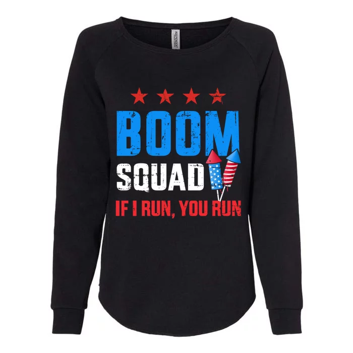 Independence Day 4th Of July Boom Squad If I Run You Run Womens California Wash Sweatshirt