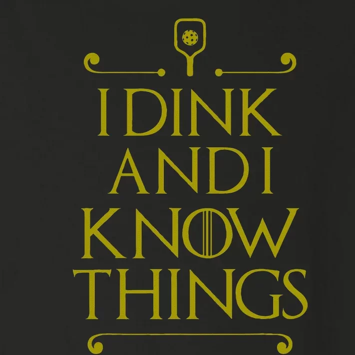 I Dink And I Know Things Funny Pickleball Toddler Long Sleeve Shirt