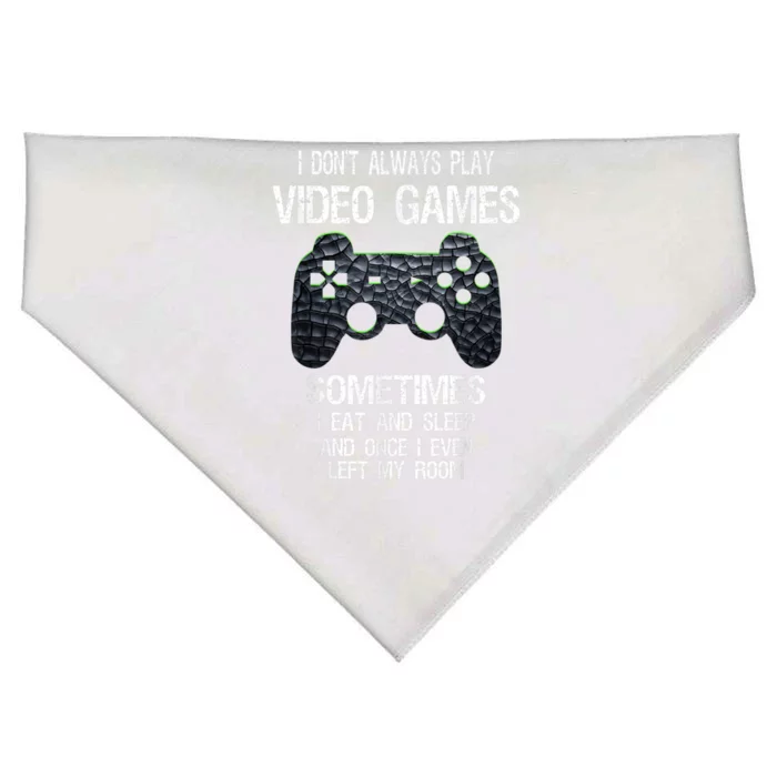 I Don't Always Play Video Games Funny Gamer USA-Made Doggie Bandana