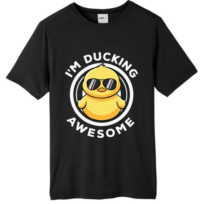 IM Ducking Awesome I Love Duck Lovers Funny Rubber Duck ChromaSoft Performance T-Shirt