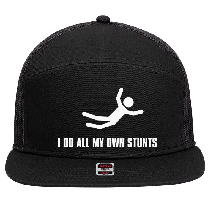 I Do All My Own Stunts Dark 7 Panel Mesh Trucker Snapback Hat