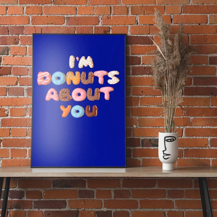 I'm Donuts About You Funny Doughnut Pun Valentines Day Great Gift Poster