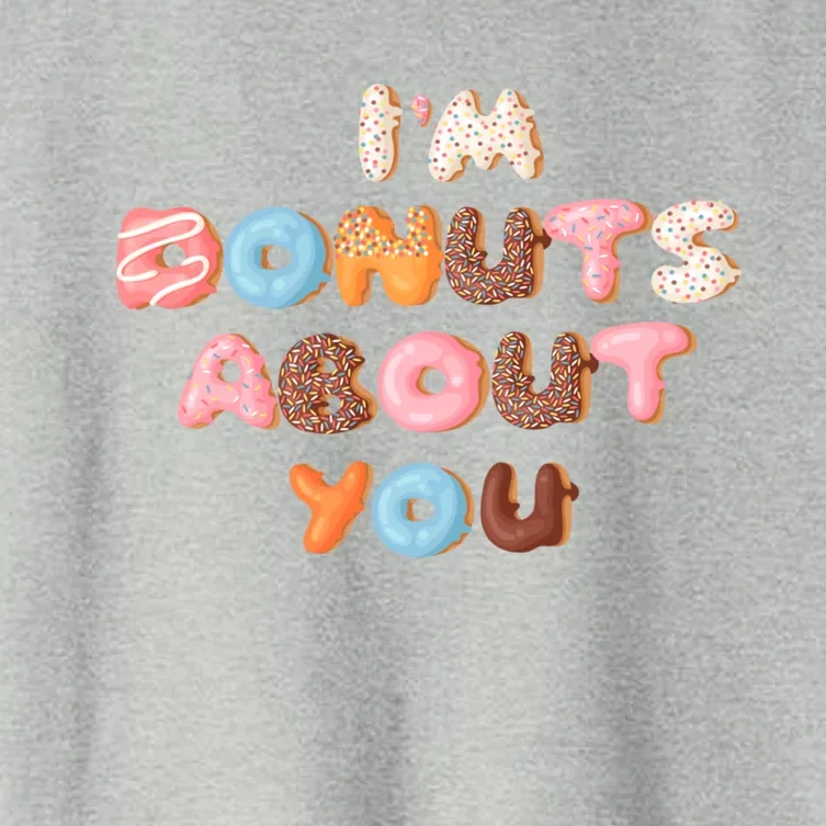 I'm Donuts About You Funny Doughnut Pun Valentines Day Great Gift Women's Crop Top Tee