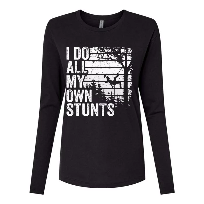 I Do All My Own Stunts Arborist Vintage Tree Climber Womens Cotton Relaxed Long Sleeve T-Shirt