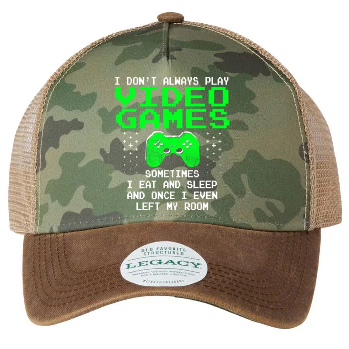 I Don't Always Play Video Games Funny Gift And Gaming Gift Legacy Tie Dye Trucker Hat