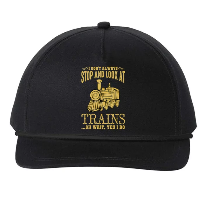 I Don't Always Stop Look At Trains Old Railroad Locomotives Snapback Five-Panel Rope Hat