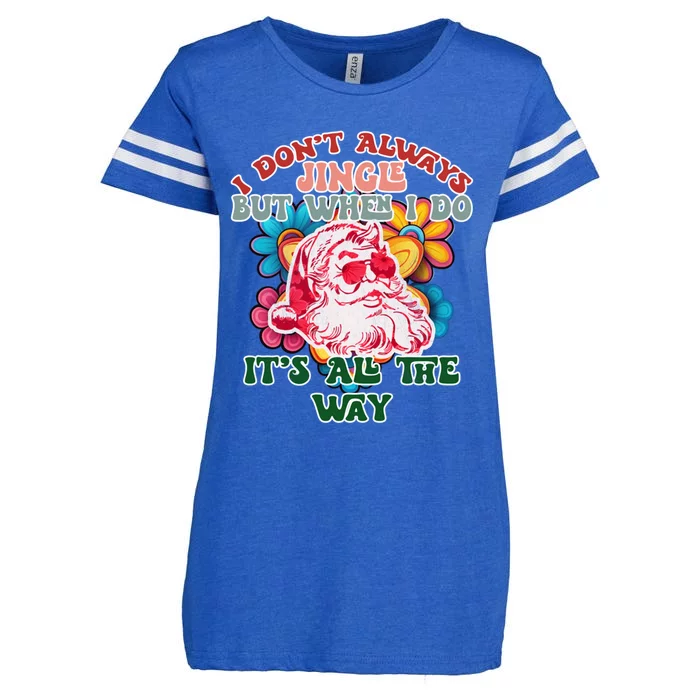 I DonT Always Jingle ItS All The Way Matching Family Xmas Gift Enza Ladies Jersey Football T-Shirt