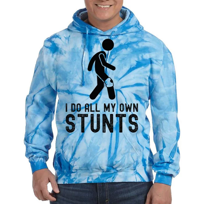 I Do All My Own Stunts Injury Knee Surgery Recovery Tie Dye Hoodie