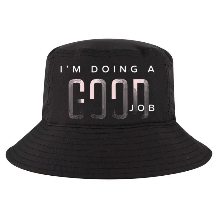 I'm Doing A Good Job Positive Cool Comfort Performance Bucket Hat