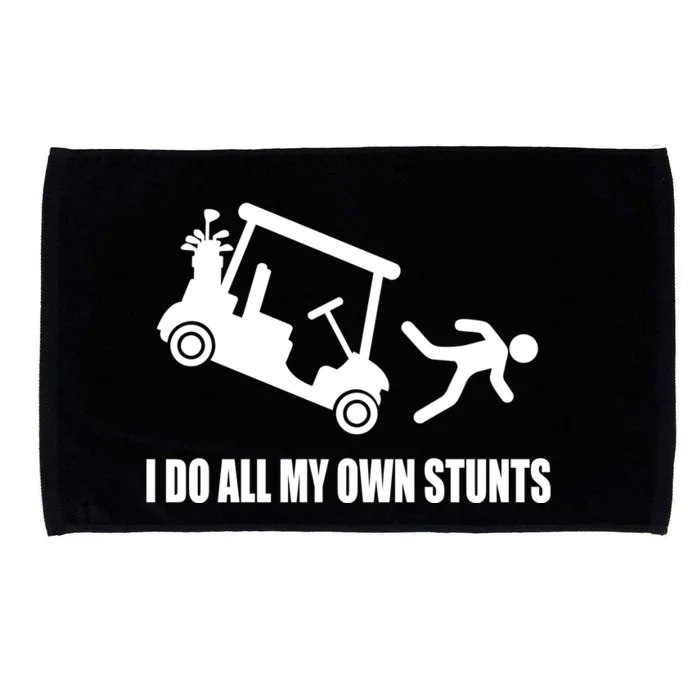 I Do All My Own Stunts Funny Golfer Microfiber Hand Towel