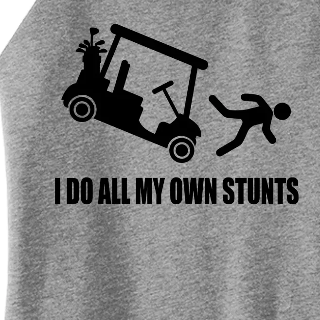 I Do All My Own Stunts Funny Golfer Women’s Perfect Tri Rocker Tank