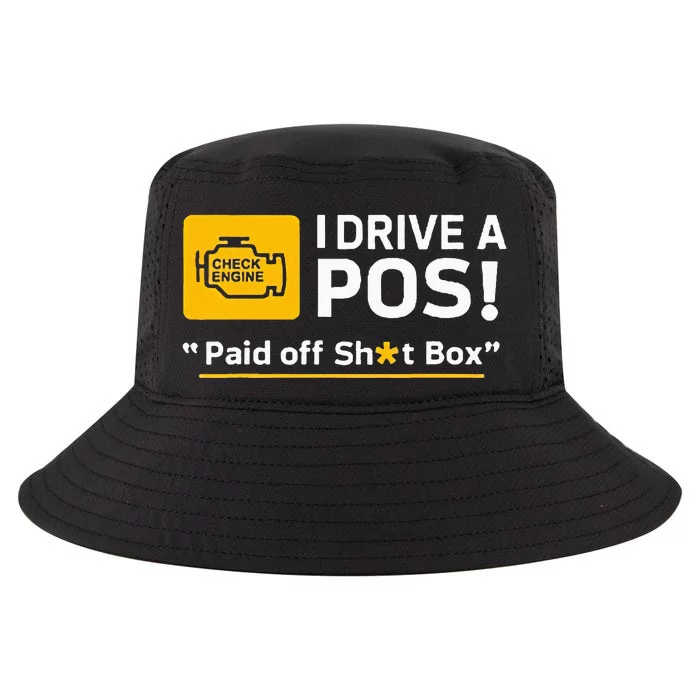 I Drive A Pos Paid Off Sht Box Cool Comfort Performance Bucket Hat