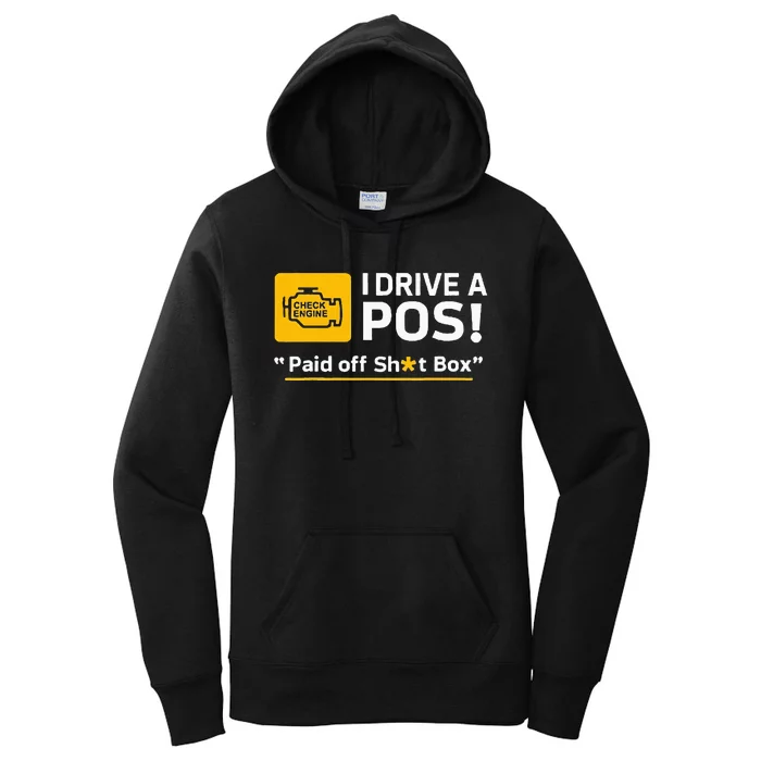 I Drive A Pos Paid Off Sht Box Women's Pullover Hoodie