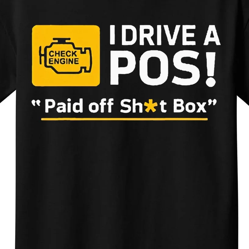 I Drive A Pos Paid Off Sht Box Kids T-Shirt