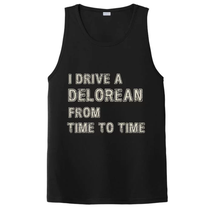 I Drive A Delorean From Time To Time Performance Tank