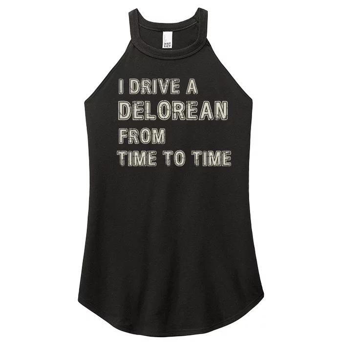 I Drive A Delorean From Time To Time Women’s Perfect Tri Rocker Tank