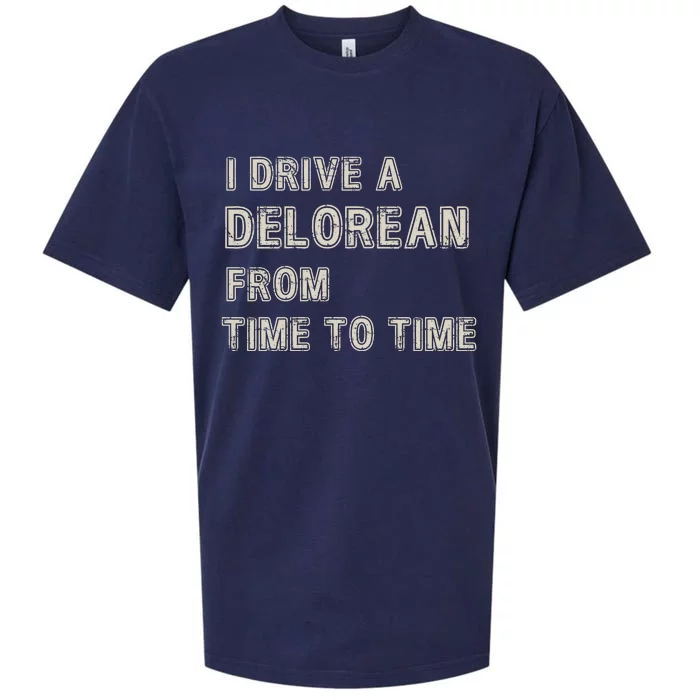 I Drive A Delorean From Time To Time Sueded Cloud Jersey T-Shirt