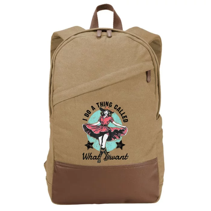 I Do A Thing Called What I Want Gift Cotton Canvas Backpack