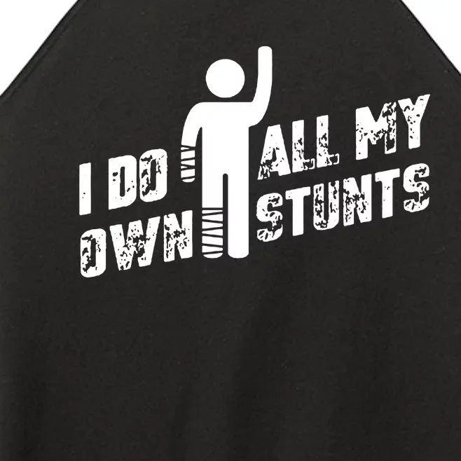 I Do All My Own Stunts Women’s Perfect Tri Rocker Tank