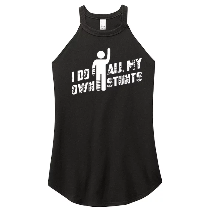 I Do All My Own Stunts Women’s Perfect Tri Rocker Tank