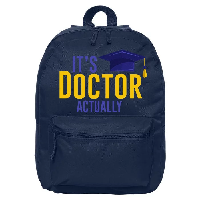 ItS Doctor Actually Phd Academic Achievement 16 in Basic Backpack