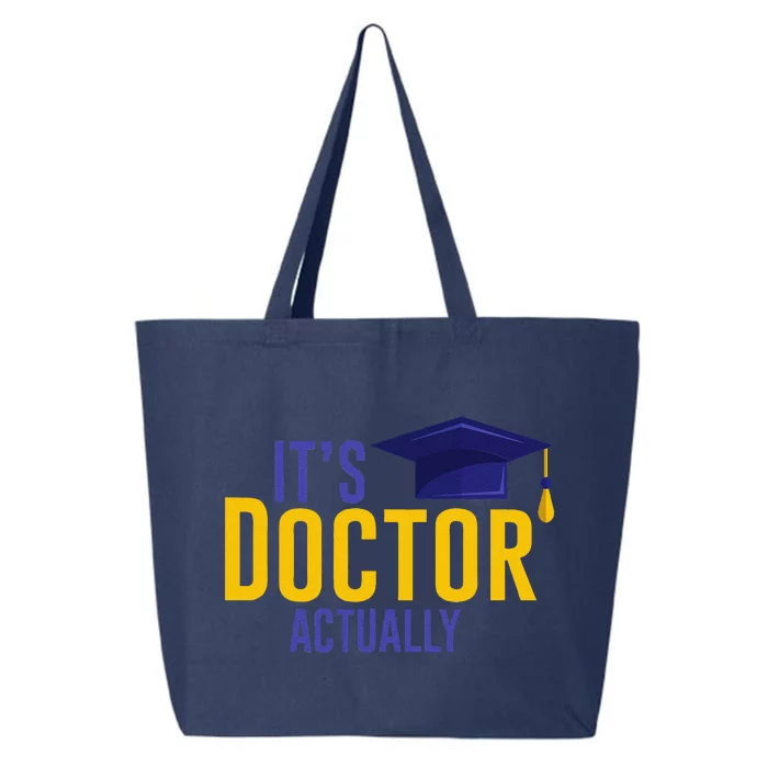 ItS Doctor Actually Phd Academic Achievement 25L Jumbo Tote