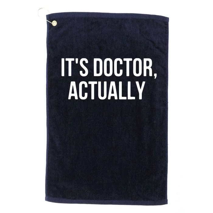 Its Doctor Actually Funny PHD Platinum Collection Golf Towel