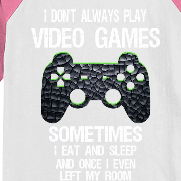 I DonT Always Play Video Games Funny Gamer Ns Funny Gift Kids Colorblock Raglan Jersey