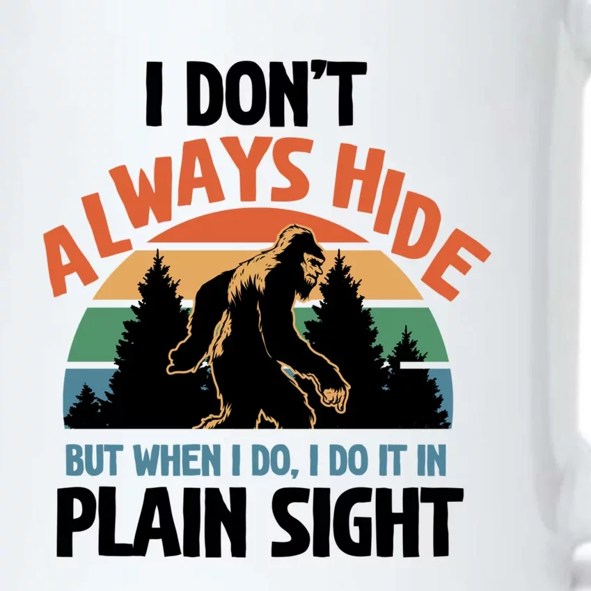 I Dont Always Hide But When I Do It Bigfoot Hunter Gift Black Color Changing Mug