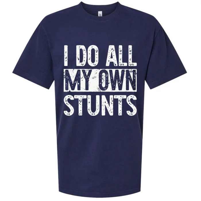 I Do All My Own Stunts Get Well Gifts Funny Injury Leg Sueded Cloud Jersey T-Shirt