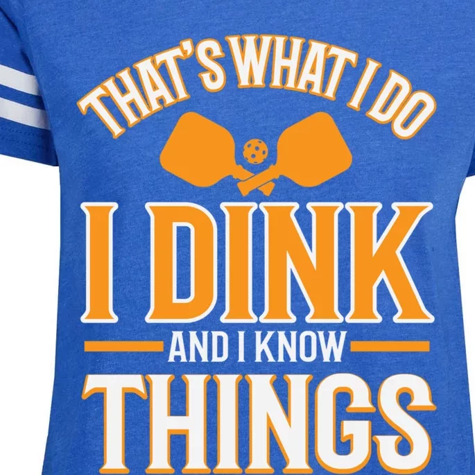 I Dink And I Know Things Funny Pickleball Gift Enza Ladies Jersey Football T-Shirt