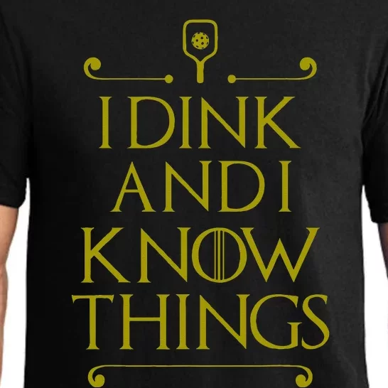 I Dink And I Know Things Funny Pickleball Pajama Set