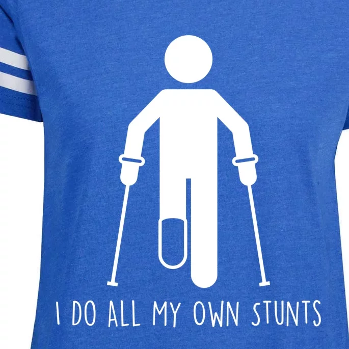 I Do All My Own Stunts Gift Get Well Gift Funny Injury Leg Gift Enza Ladies Jersey Football T-Shirt