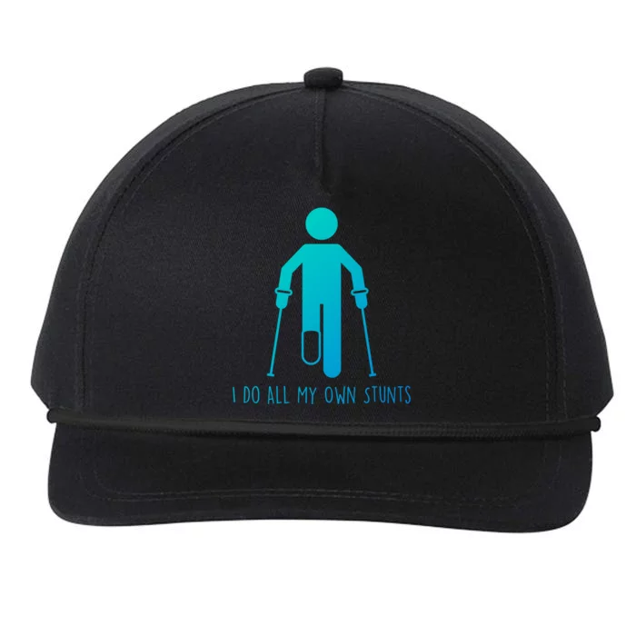 I Do All My Own Stunts Gift Get Well Gift Funny Injury Leg Gift Snapback Five-Panel Rope Hat