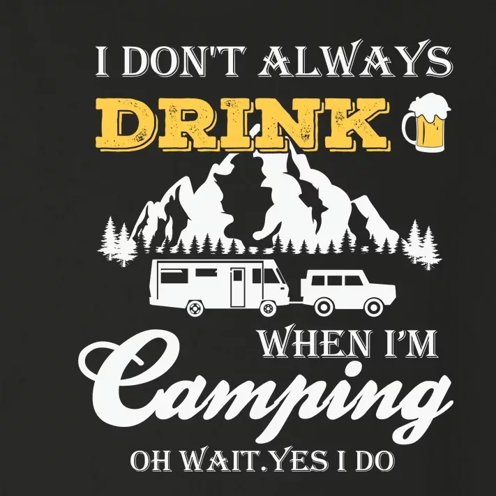 I Don't Always Drink When I'm Camping Lovers Funny Camper Toddler Long Sleeve Shirt