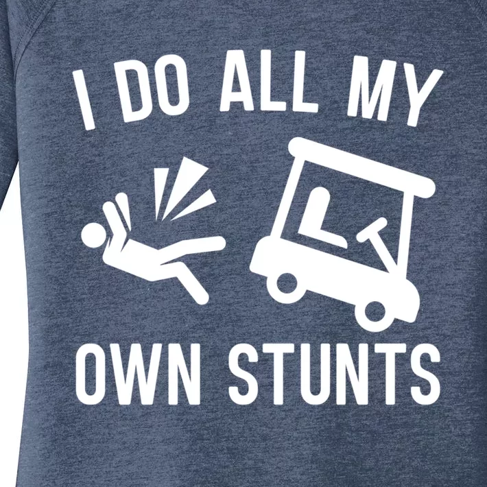 I Do All My Own Stunts For Golfers Gift Women's Perfect Tri Tunic Long Sleeve Shirt