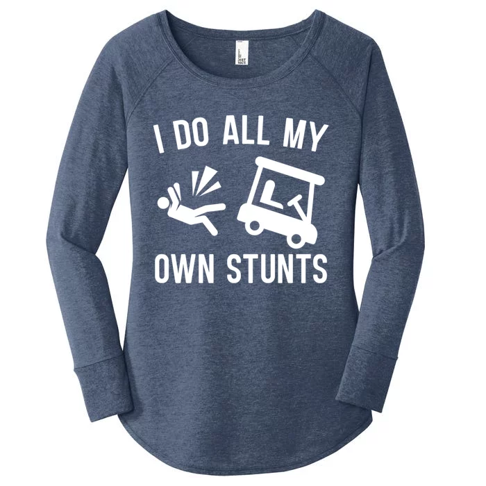 I Do All My Own Stunts For Golfers Gift Women's Perfect Tri Tunic Long Sleeve Shirt