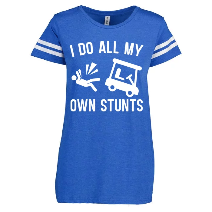 I Do All My Own Stunts For Golfers Gift Enza Ladies Jersey Football T-Shirt