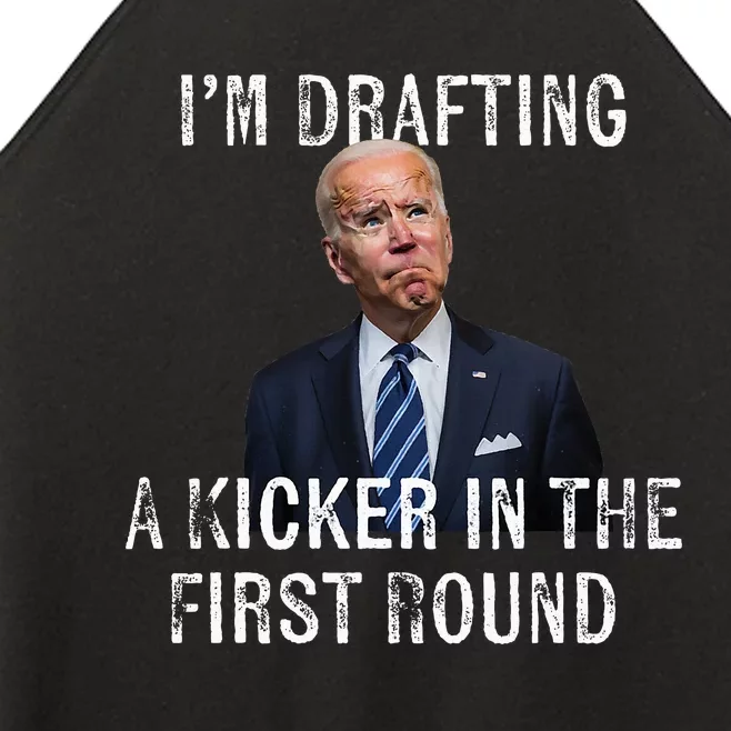 IM Drafting A Kicker In The 1st Round Joe Biden Funny Women’s Perfect Tri Rocker Tank