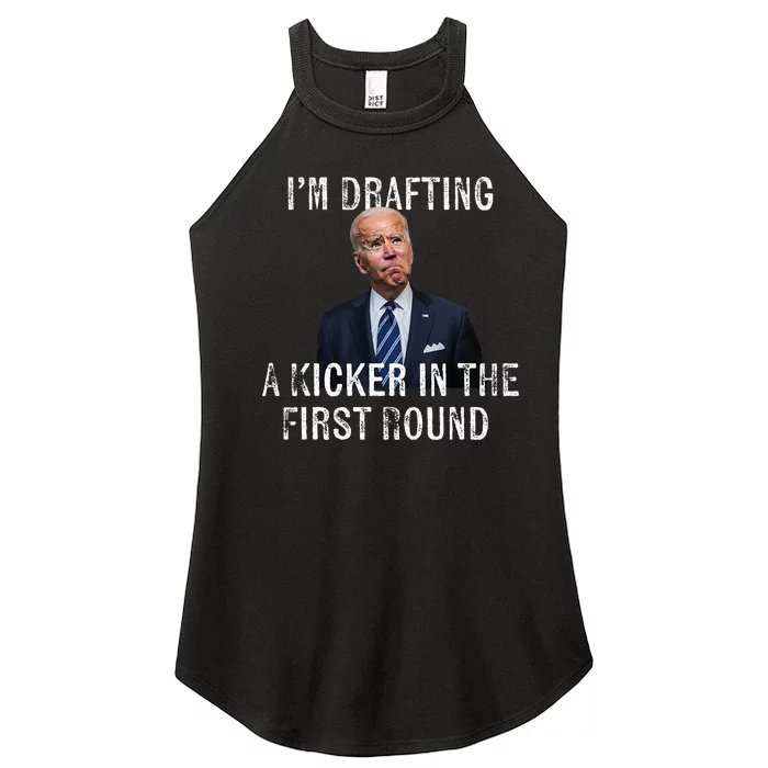 IM Drafting A Kicker In The 1st Round Joe Biden Funny Women’s Perfect Tri Rocker Tank