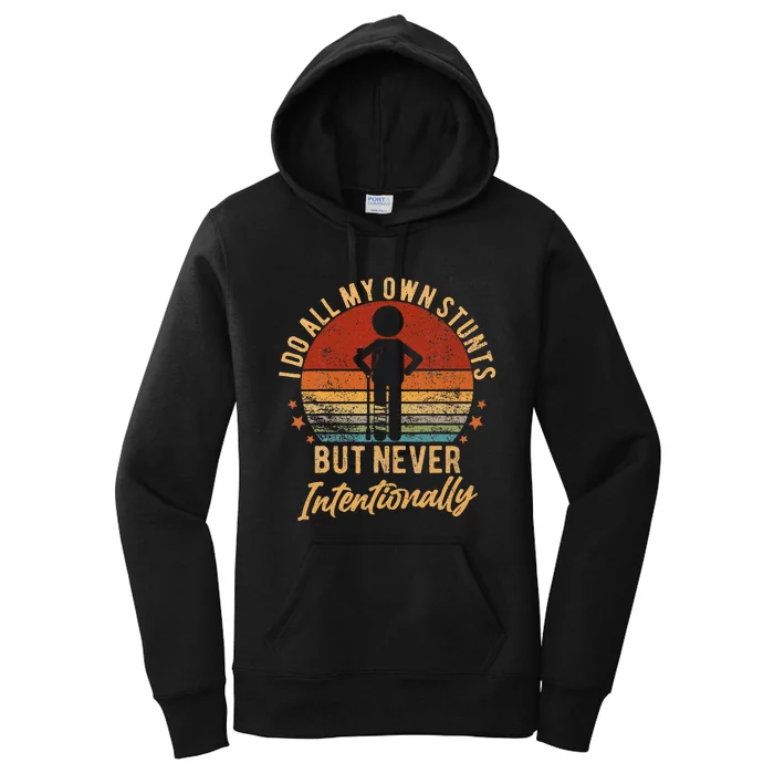 I Do All My Own Stunts But Never Intentionally Vintage Women's Pullover Hoodie